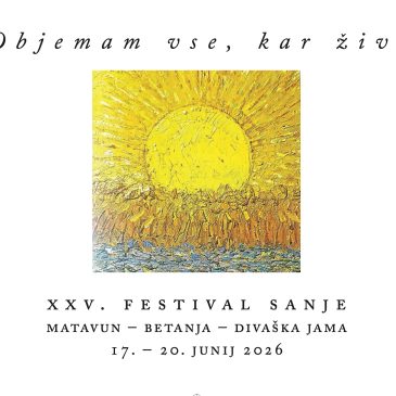 xxv. FESTIVAL SANJE – Objemam vse, kar živi: Festival Sanje praznuje četrt stoletja